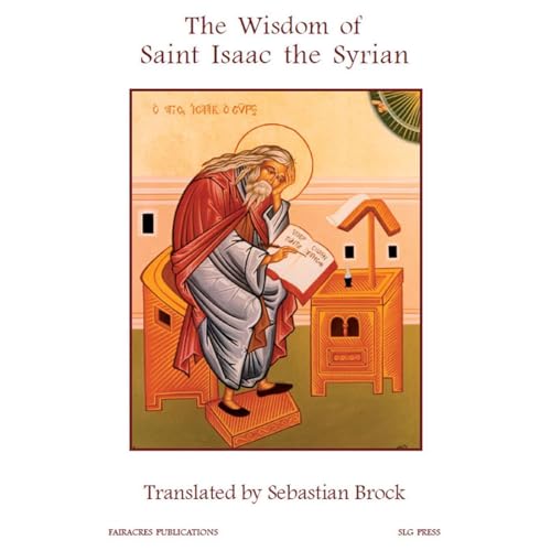 The Wisdom of Saint Isaac the Syrian (Fairacres Publications) by Saint Isaac the Syrian