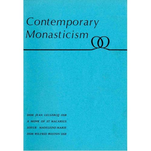 CONTEMPORARY MONASTICISM by Jean Leclercq osb