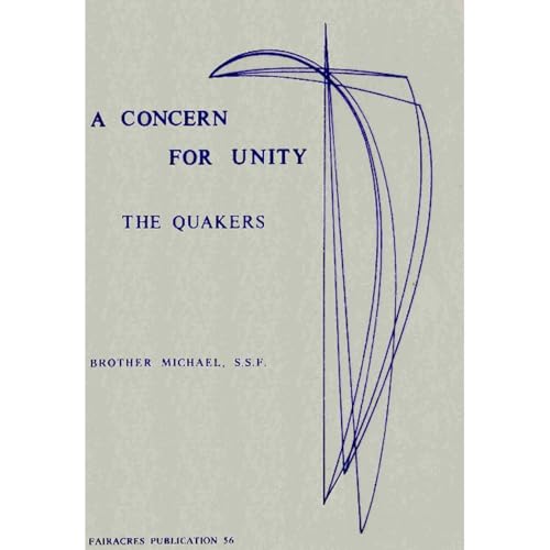 A CONCERN FOR UNITY by Brother Michael SSF