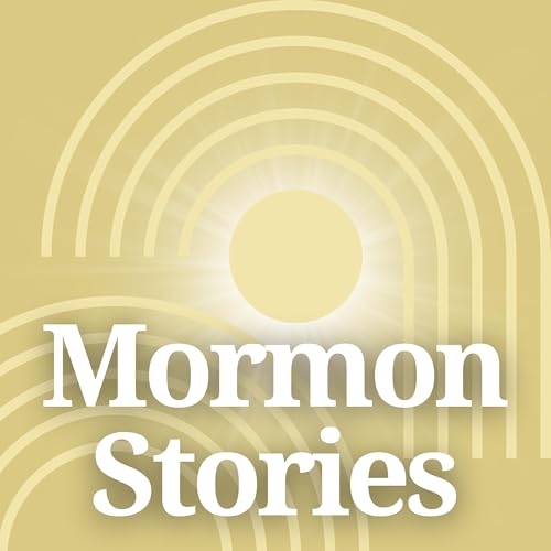 Mormon Stories Podcast by Mormon Stories Podcast
