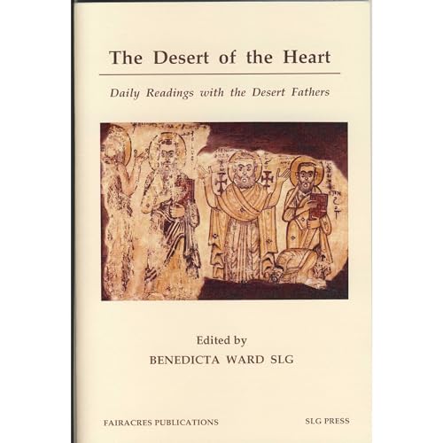 The Desert Of The Heart by Desert Fathers
