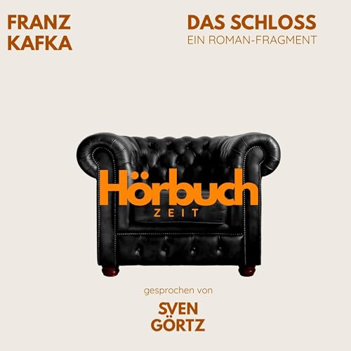 Das Schloss. Ein Roman-Fragment. by Franz Kafka