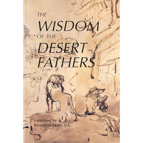 The Wisdom of the Desert Fathers