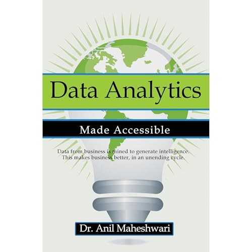 Data Analytics Made Accessible by Anil Maheshwari