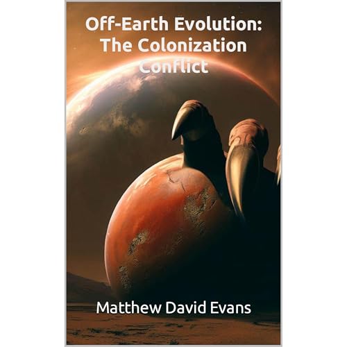 Off-Earth Evolution: The Colonization Conflict