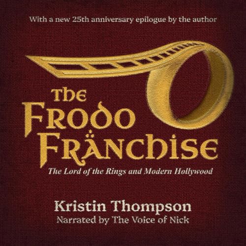 The Frodo Franchise by Kristin Thompson