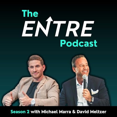 David Meltzer | Author, Speaker, Chairman of the Napoleon Hill Institute | Season 2 Ep 4 of The Entre Podcast