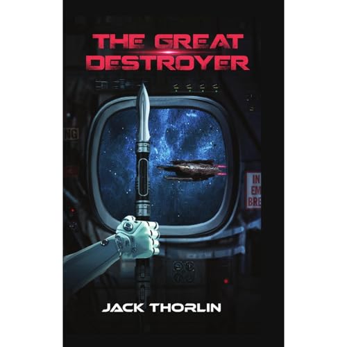 The Great Destroyer by Jack Thorlin