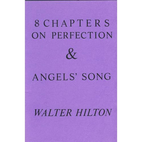 Eight Chapters on Perfection and Angels' Song