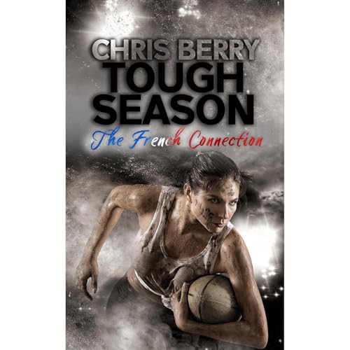 Tough Season – The French Connection