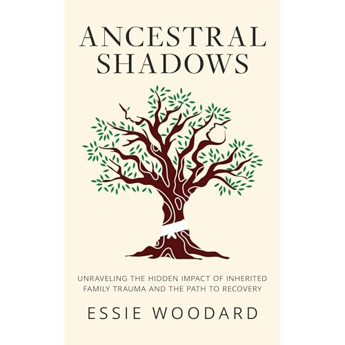 Ancestral Shadows by Essie Woodard
