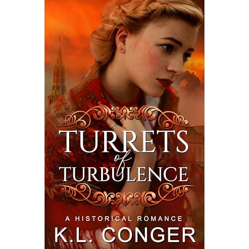 Turrets of Turbulence by K.L. Conger