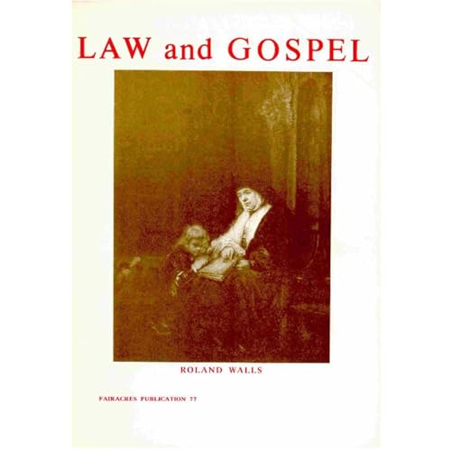 Law and Gospel by Roland Walls