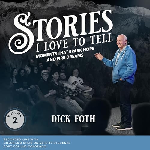 Stories I Love to Tell, Volume 2 by Dick Foth