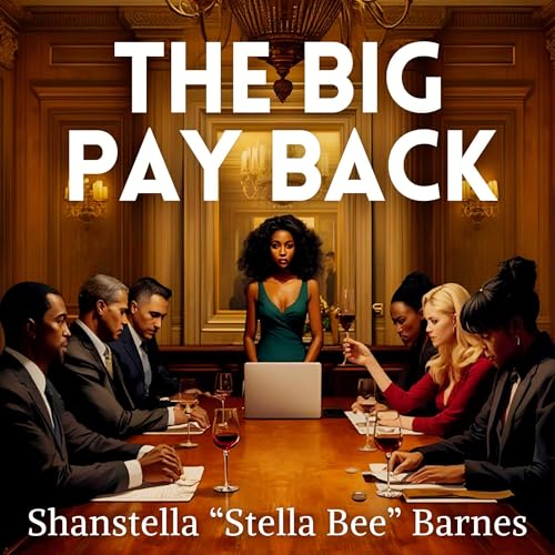 The Big PayBack by Shanstella Barnes