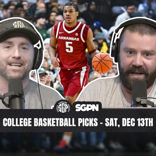 College Basketball Picks: Sat, Dec 13th | Sports Gambling Podcast (Ep. 2448) by Unknown
