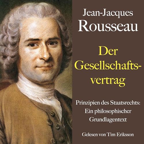Jean-Jacques Rousseau - Der Gesellschaftsvertrag
