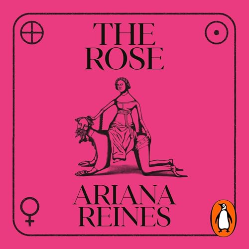 The Rose by Ariana Reines