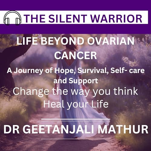 The Silent Warrior by Dr Geetanjali Mathur