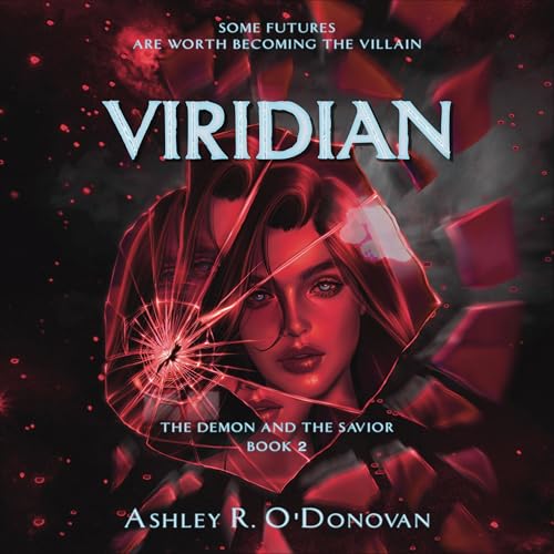 Viridian by Ashley R. O’Donovan