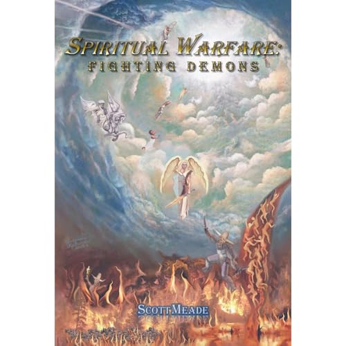 Spiritual Warfare: Fighting Demons