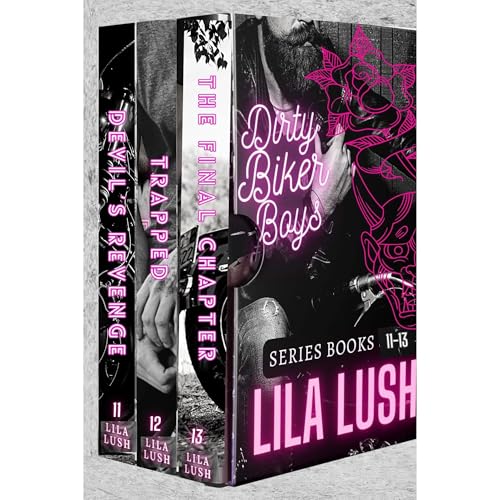 Dirty Biker Boys MC Box Set: Books 11-13 Dark MC Reverse Harem Romance: Devil's Revenge, Trapped, The Final Chapter
