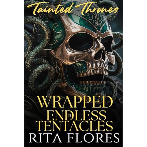 Wrapped in Endless Tentacles