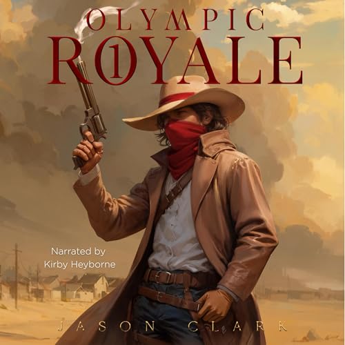 Olympic Royale : Book 1 by Jason Clark