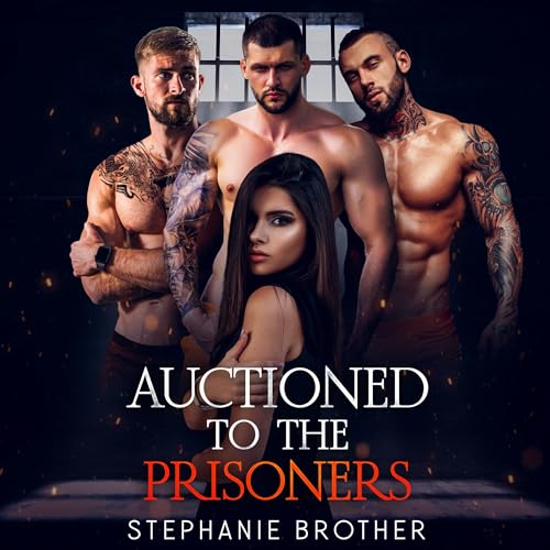Auctioned to the Prisoners