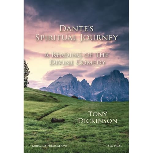 Dante’s Spiritual Journey by Tony Dickinson