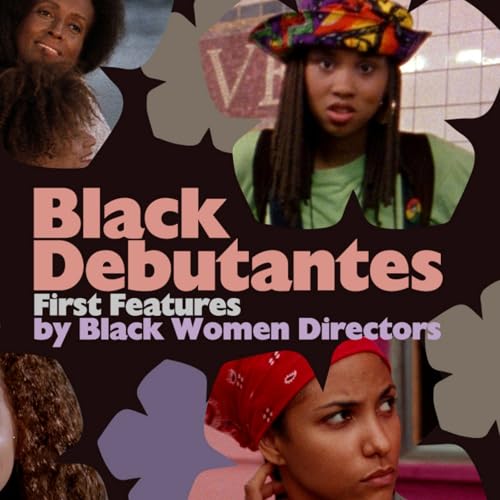The Criterion Channel Celebrates Debut Films from Black Women Directors by Unknown