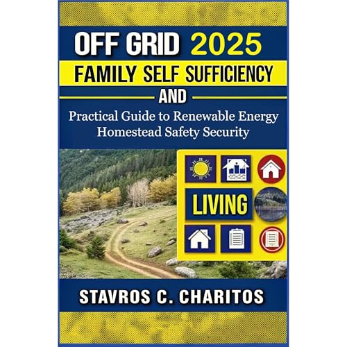 Off Grid Living Family Self Sufficiency and Security