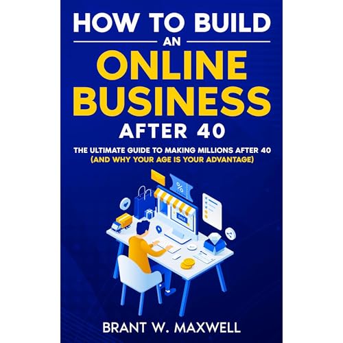 How to Build an Online Business After 40