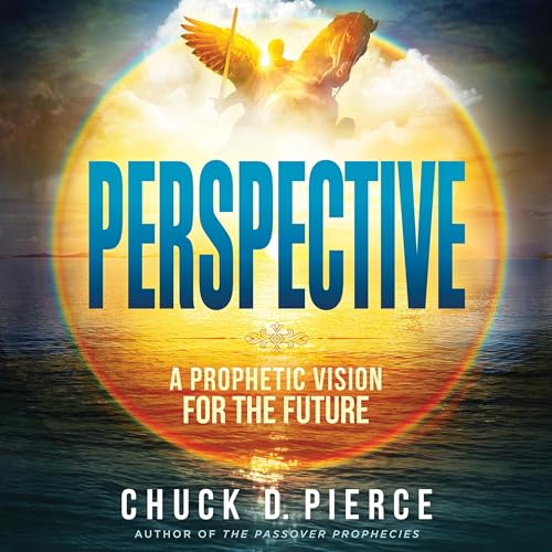 Perspective by Chuck Pierce