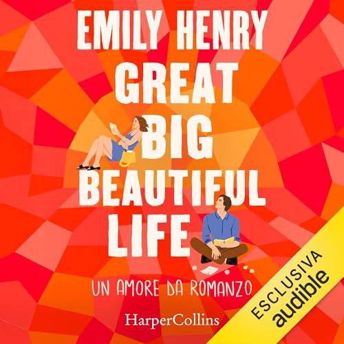 Great Big Beautiful Life - Un amore da romanzo