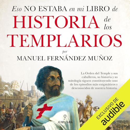 Eso no estaba en mi libro de historia de los templarios