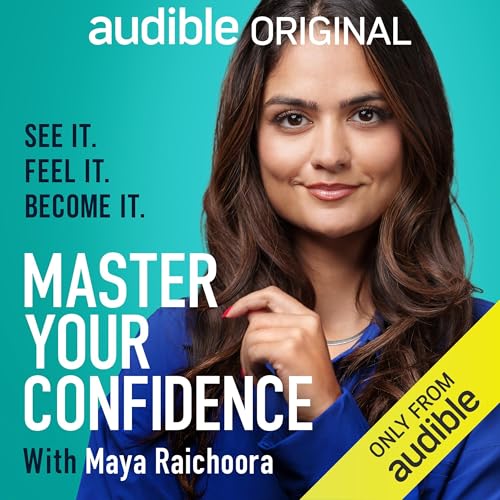 Master Your Confidence with Maya Raichoora