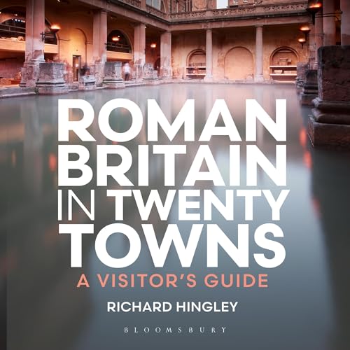 Roman Britain in Twenty Towns