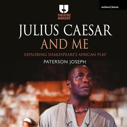 Julius Caesar and Me: Exploring Shakespeare's African Play