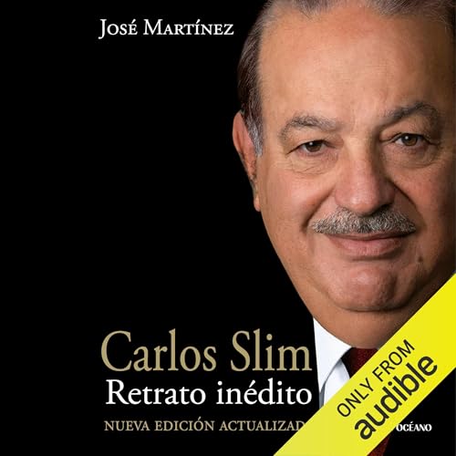 Carlos Slim (Spanish Edition) by José Martínez