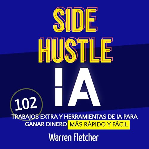 Side Hustle IA by Warren Fletcher