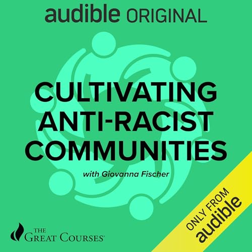 Cultivating Anti-Racist Communities
