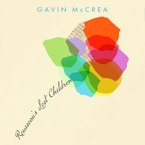 Rousseau's Lost Children by Gavin McCrea