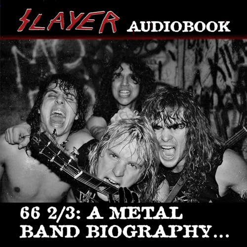 Slayer 66 2/3 (Post-Reunion Update… Reborn Re-Remastered 4th Edition) by D.X. Ferris
