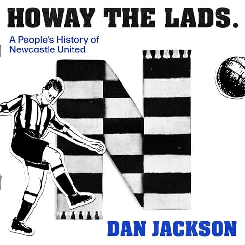 Howay the lads! by Dan Jackson