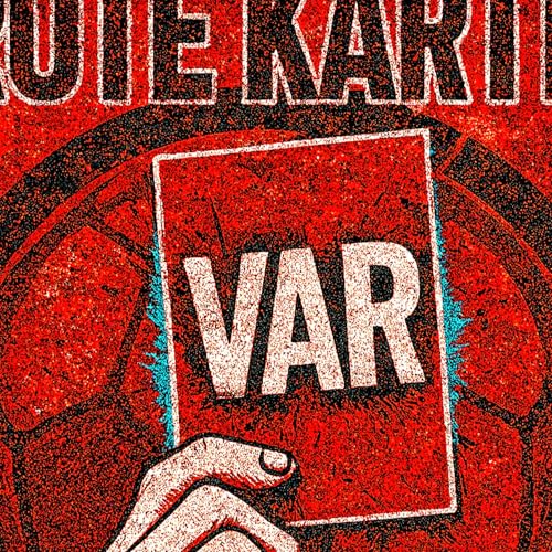 Rote Karte VAR - Der ehrliche Bundesliga Talk by MäxyKnäxy
