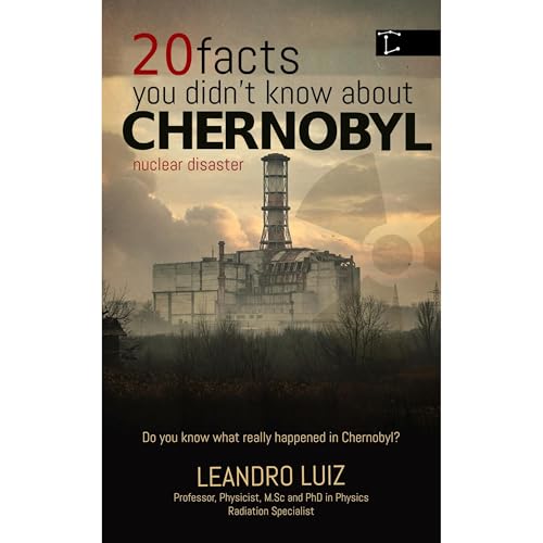20 Facts You Didn’t Know About Chernobyl