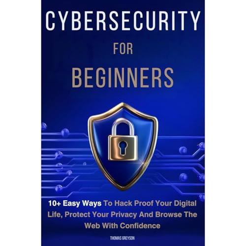 Cybersecurity for Beginners by Thomas Greyson