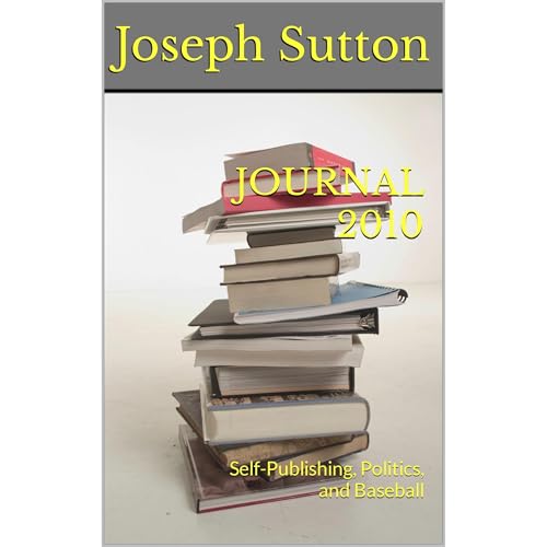 JOURNAL 2010 by Joseph Sutton