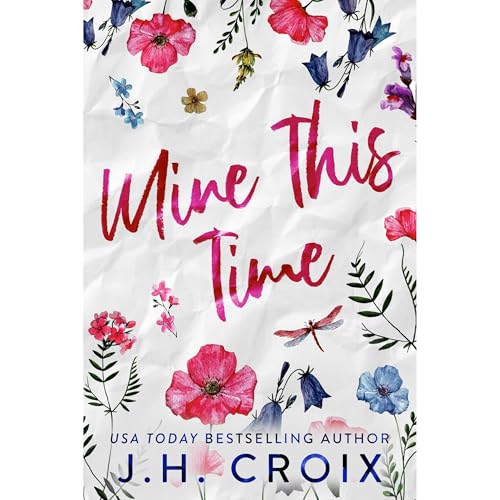 Mine This Time: Billionaire, brother's best friend romance